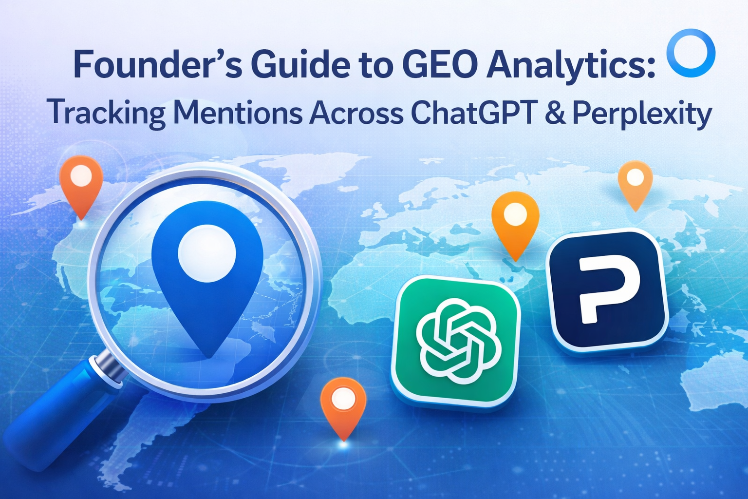 Guide du fondateur sur l'analytique GEO : Suivre les mentions sur ChatGPT et Perplexity